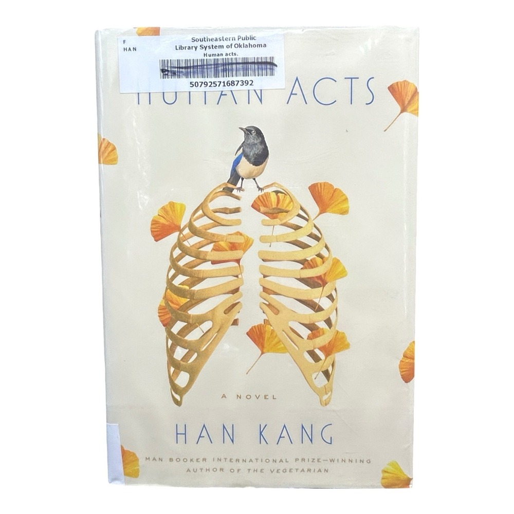 Human Acts Han Kang First US Edition Hardcover Novel Gwangju Uprising 2016